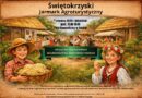 Zostań wystawcą XXI Świętokrzyskiego Jarmarku Agroturystycznego w Tokarni