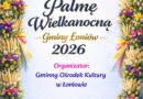Konkursu na Najpiękniejszą Palmę Wielkanocną Gminy Łoniów 2026