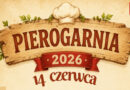 Zapraszamy na Festyn Rekreacyjno-Kulturalny „Pierogarnia”!