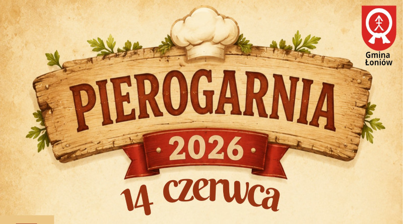 Zapraszamy na Festyn Rekreacyjno-Kulturalny „Pierogarnia”!