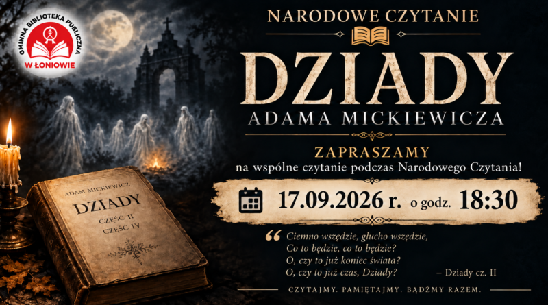 WSPÓLNE CZYTANIE „DZIADÓW” ADAMA MICKIEWICZA
