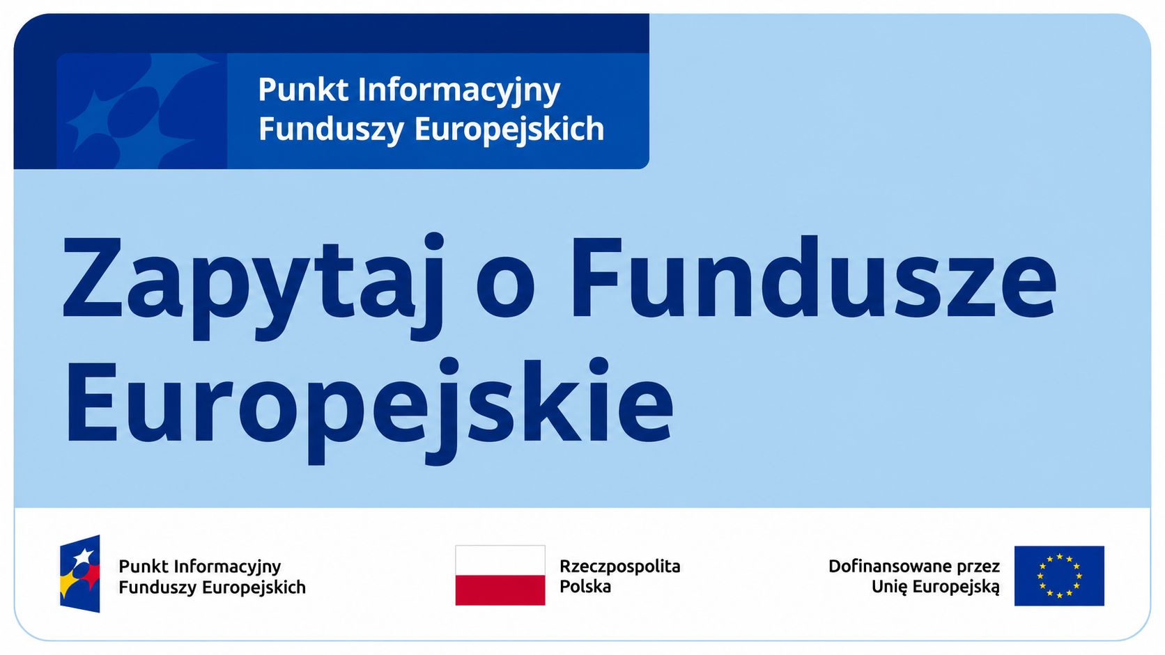 Dowiedz się więcej o Funduszach Europejskich