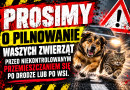 Prosimy o pilnowanie waszych zwierząt przed niekontrolowanym przemieszczaniem się po drodze lub po wsi